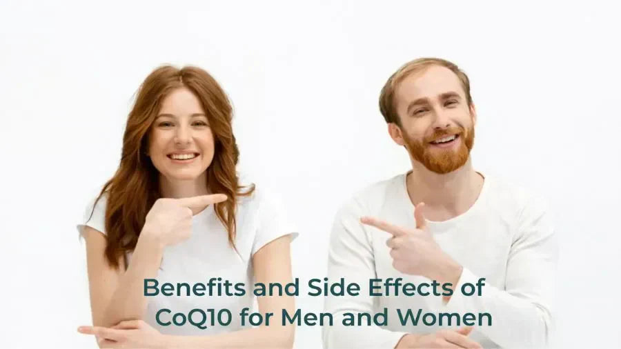 Top 8 Benefits and Side Effects of coq10 for men and women