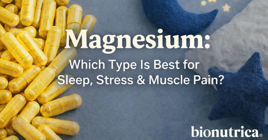 Best form of Magnesium for Sleep, Stress and Muscle Pain