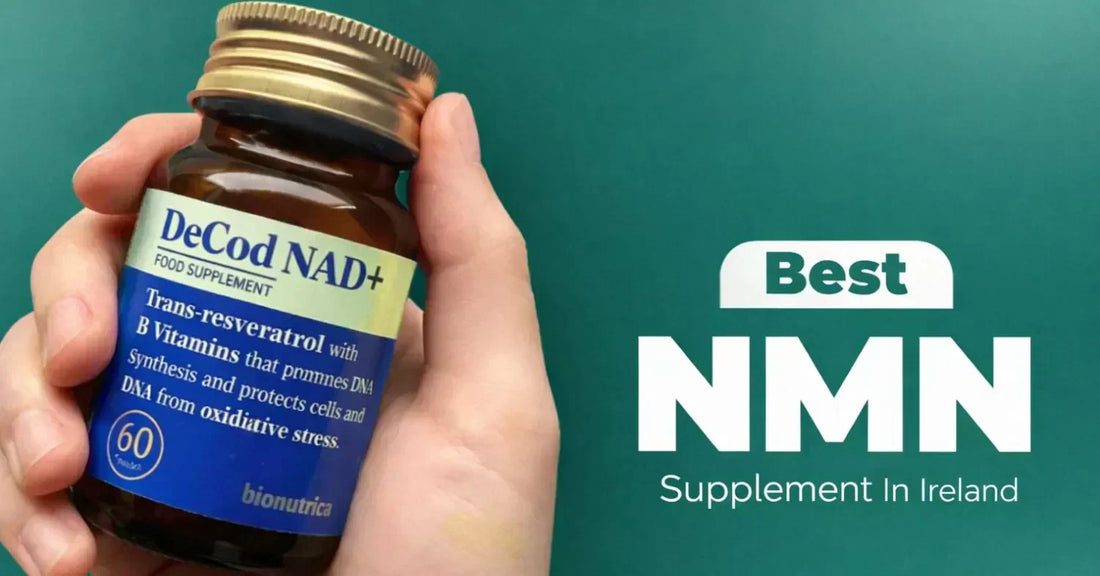 Best NMN Supplement in Ireland