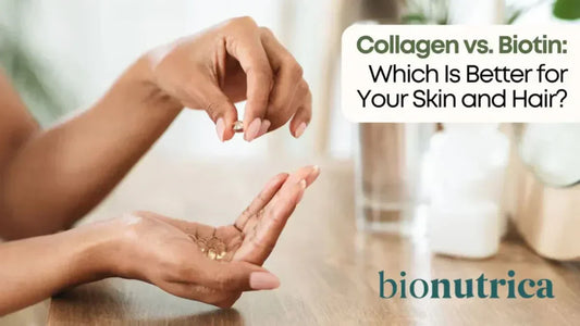 Collagen vs Biotin: Which is Better for Your Skin and Hair