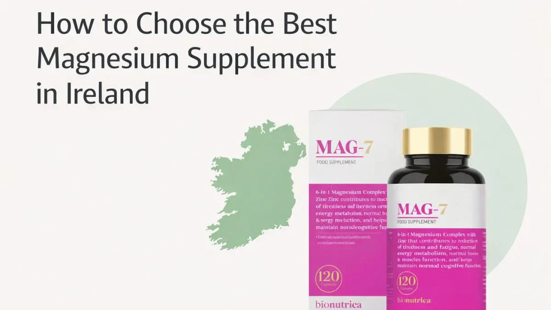 How to Choose Best Magnesium Supplement in Ireland