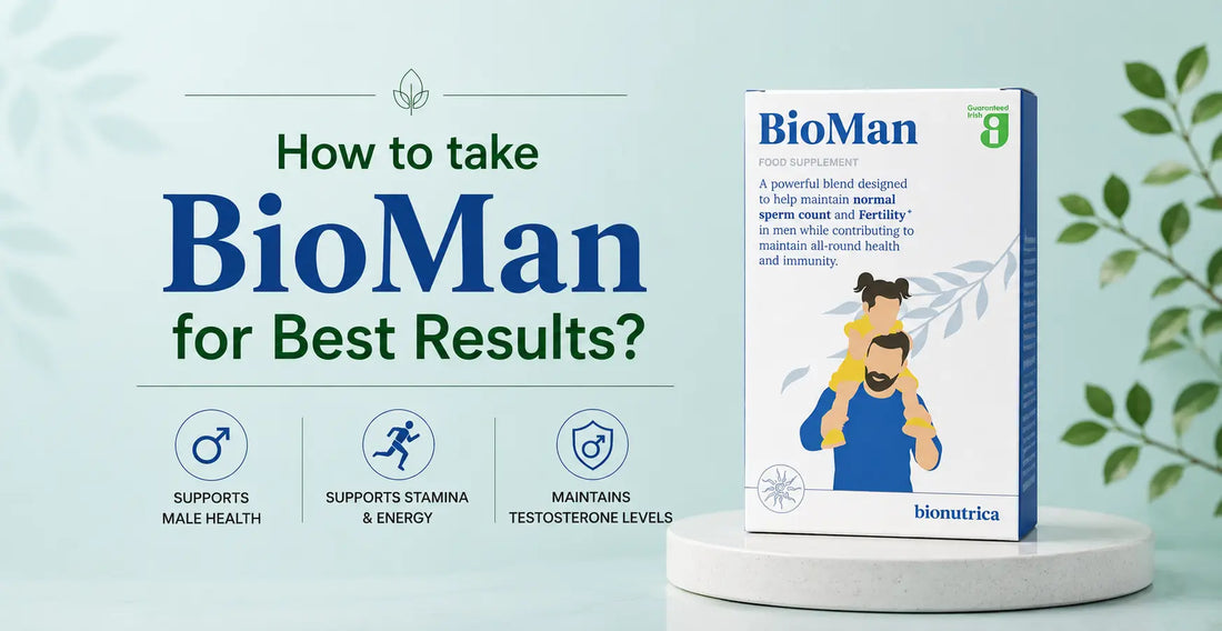 How to take BioMan for Best Results