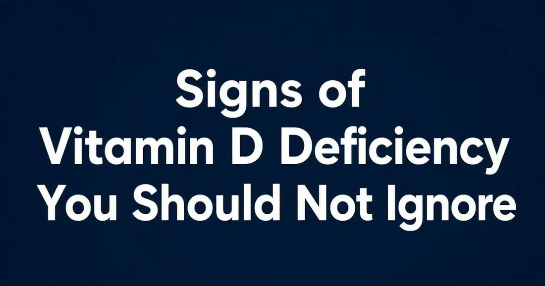 Signs of Vitamin D Deficiency