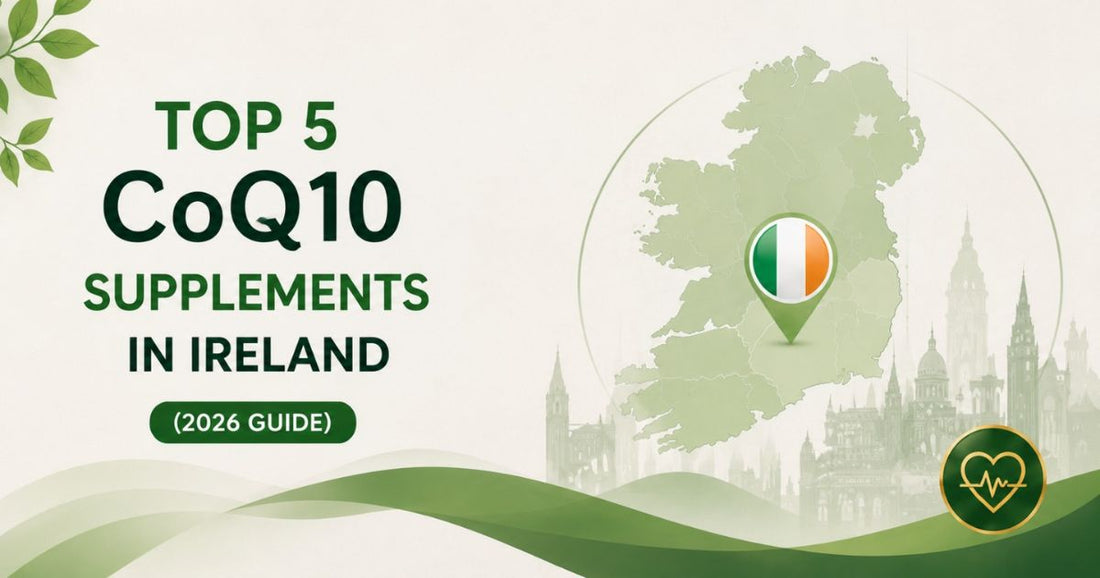 Top CoQ10 Supplements in Ireland